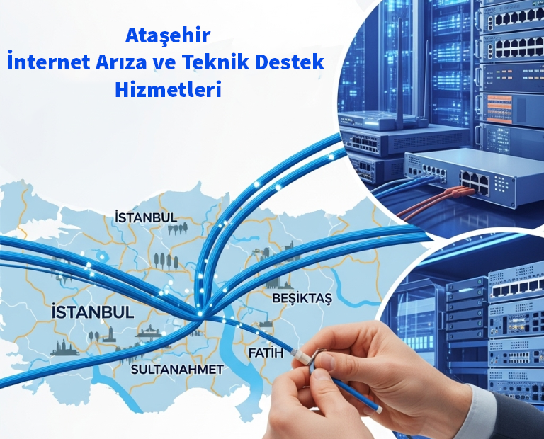 Ataşehir İnternet Arıza ve Teknik Destek Hizmetleri